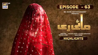 Mayi Ri Episode 63 Highlights | Aina Asif | Samar Abbas | ARY Digital