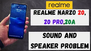 How to fix Realme sound and speaker problem fix Narzo 20,20 pro,20a