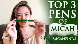Top 3 Pens of Micah (Micahfinds)