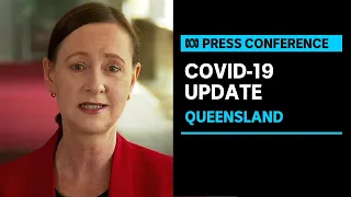 IN FULL: Queensland records one new positive case of coronavirus  | ABC News