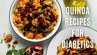 Quinoa Recipes for Diabetics