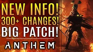 Anthem is Receiving 300+ New Changes! HUGE Patch Details!  New Updates from Bioware!