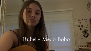 Medo Bobo - Cover Rubel