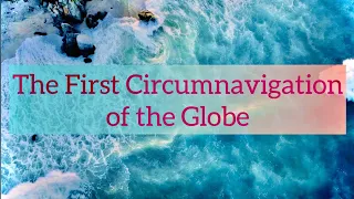 The Voyage of Magellan | The First Circumnavigation of the Globe