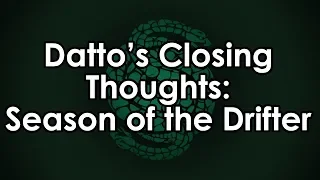 Datto's Closing Thoughts on Season of the Drifter - Is The Annual Pass Working?