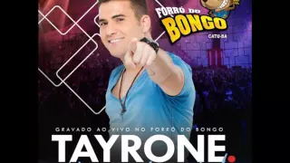 TAYRONE - REPERTÓRIO AGOSTO 2016