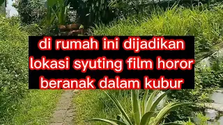 Rumah kuno tempat Suting Suzana film beranak dalam kubur