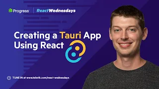 Creating a Tauri App Using React | React Wednesdays