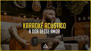 Gusttavo Lima - A Dor Desse Amor - PLAYBACK ACÚSTICO