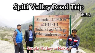 Last Village of India - Chitkul | India China Border | Spiti Valley Road Trip With Dad Ep. 2
