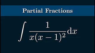The Integral of 1/(x(x-1)^2) Using Partial Fraction Decomposition