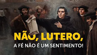 Pregação Seleta | O falso conceito de “fé” inventado por Lutero