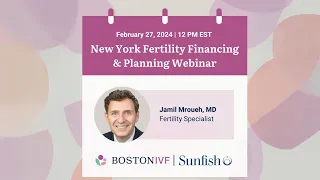 NY Fertility Financing & Planning | Boston IVF & Sunfish