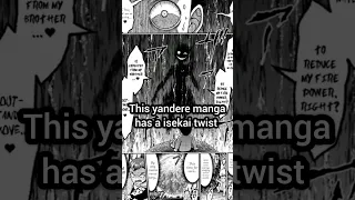 This yandere manga has a isekai twist