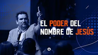 El Poder Del Nombre de Jesús | Pastor Jorge Pompa