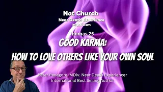 Good Karma: How To Love Others Like Your Own Soul