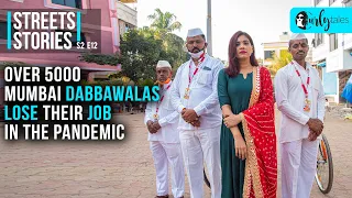 Over 5000 Mumbai Dabbawalas Lose Their Jobs In The Pandemic | Street Stories S2 Ep12 | Curly Tales