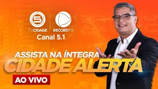 CIDADE ALERTA 29/08/2022