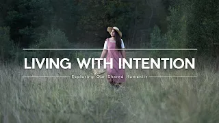 Living with INTENTION