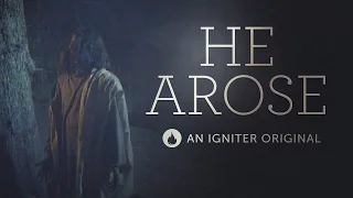 He Arose | Igniter Media | Easter Church Video