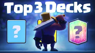 TOP 3 BEST CLASH ROYALE DECKS FOR NEW UPDATE!