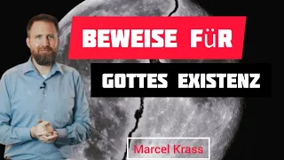 Beweise für Gottes Existenz | Marcel Krass