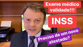 QUAL A VALIDADE DO EXAME MÉDICO? E DO ATESTADO PARA O INSS?