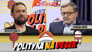 POLITYKA NA DESER | Krzysztof Feusette i Stanisław Janecki (21.02.2024)