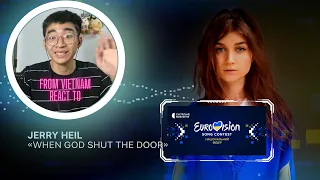 From VietNam - React to Jerry Heil – WHEN GOD SHUT THE DOOR |Нацвідбір 2023| Eurovision 2023 Ukraine