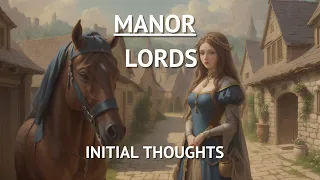 Manor lords - initial thoughts