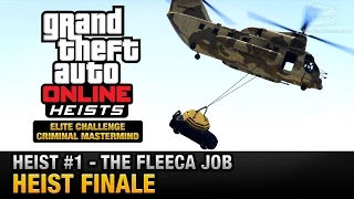 GTA Online Heist #1 - The Fleeca Job - Heist Finale (Elite Challenge & Criminal Mastermind)