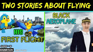 Two Stories About Flying Class 10 | His First Flight & Black Aeroplane | English Class 10 Chapter 3