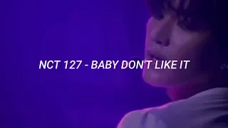 NCT 127 엔시티 - 'BABY DON'T LIKE IT' easy lyrics