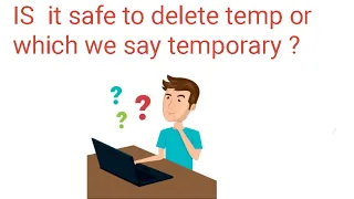 is it safe to delete temp file ?