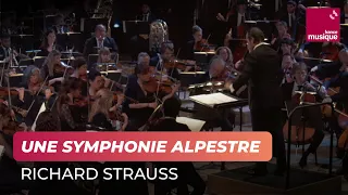 Strauss : Une Symphonie alpestre (Orchestre philharmonique de Radio France)