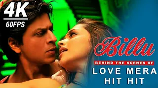 Love Mera Hit Hit [Billu] |Shaharukh Khan|| Deepika Padukone| Video Songs BluRay 4K HD 2160p 60FPS