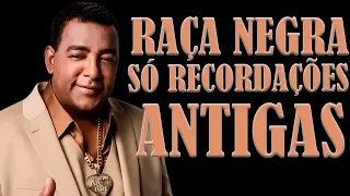 RAÇA NEGRA ANTIGAS RECORDAÇÕES RECORDAR É VIVER