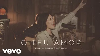 Kemuel - O Teu Amor (Acústico)