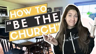 292: Tips from a Pastor's Wife to Start BEING the Church // Don't Just Go to Church, BE the Church!