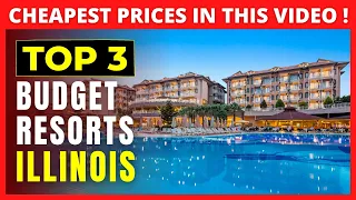 Best Budget Hotel Resorts of ILLINOIS 2023