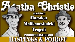 Marsdon Malikanesindeki Trajedi - AGATHA CHRISTIE - Sesli Öykü