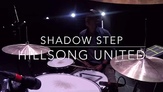 Shadow Step by Hillsong United - Live Drum Cam 2017 (HD) / Abraham Sanchez