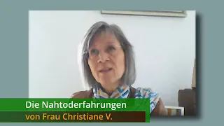 Die Nahtoderfahrungen von Frau Christiane V.