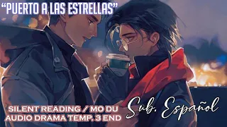 Puerto a las Estrellas (星港) [Silent Reading / Mo Du Audio Drama ED 3] ||Sub. Español
