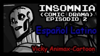 INSOMNIA (Undertale) - EPISODIO 2 [Comic Drama Español Latino]