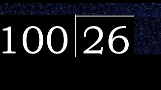 Dividir 26 entre 100 division inexacta con resultado decimal de 2 numeros con procedimiento