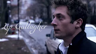 Lip Gallagher | Всё ещё живой