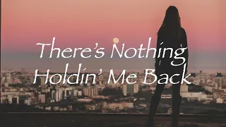 There's Nothing Holdin' Me Back - Shawn Mendes - lyrics 和訳　ショーン・メンデス