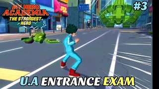 U.A ENTRANCE EXAM | MY HERO ACADEMIA THE STRONGEST HERO | HINDI | GAMEPLAY