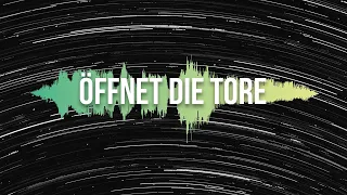 Öffnet die Tore (Lyric Video) - echtjetzt! feat. Milena Kuhlmann